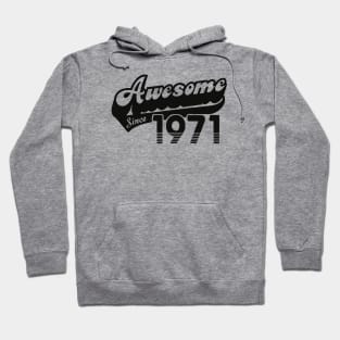 awesome since 1971 Hoodie